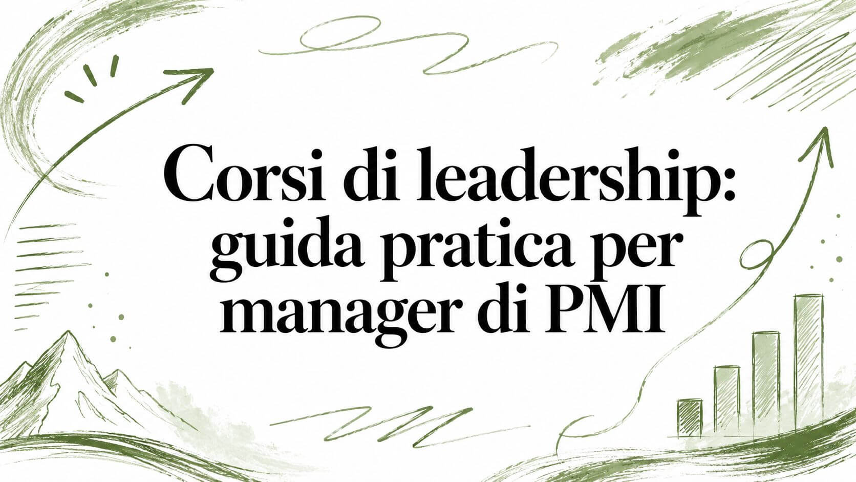 Corsi di leadership: guida pratica per manager di PMI