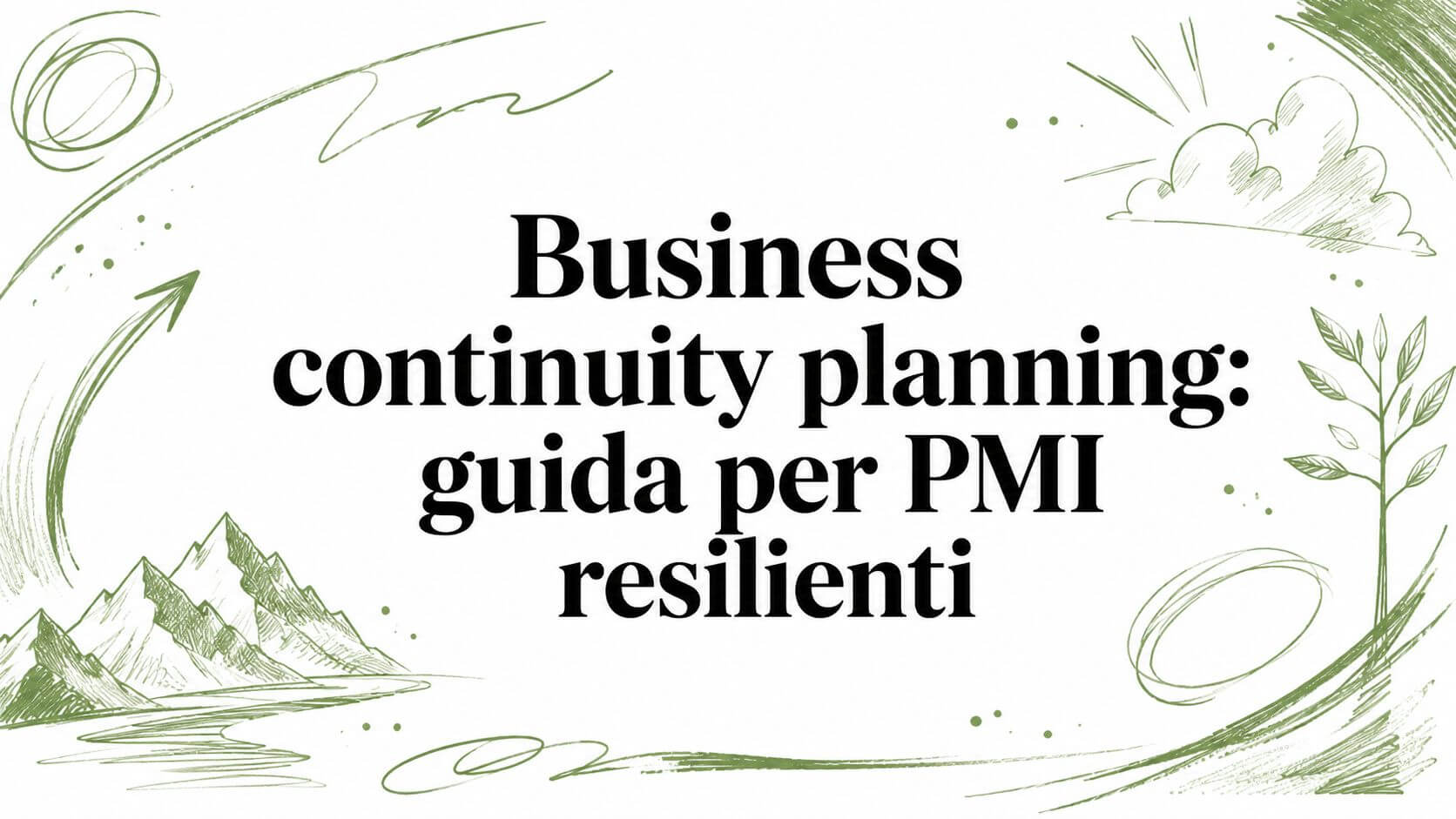 Business continuity planning: guida per PMI resilienti