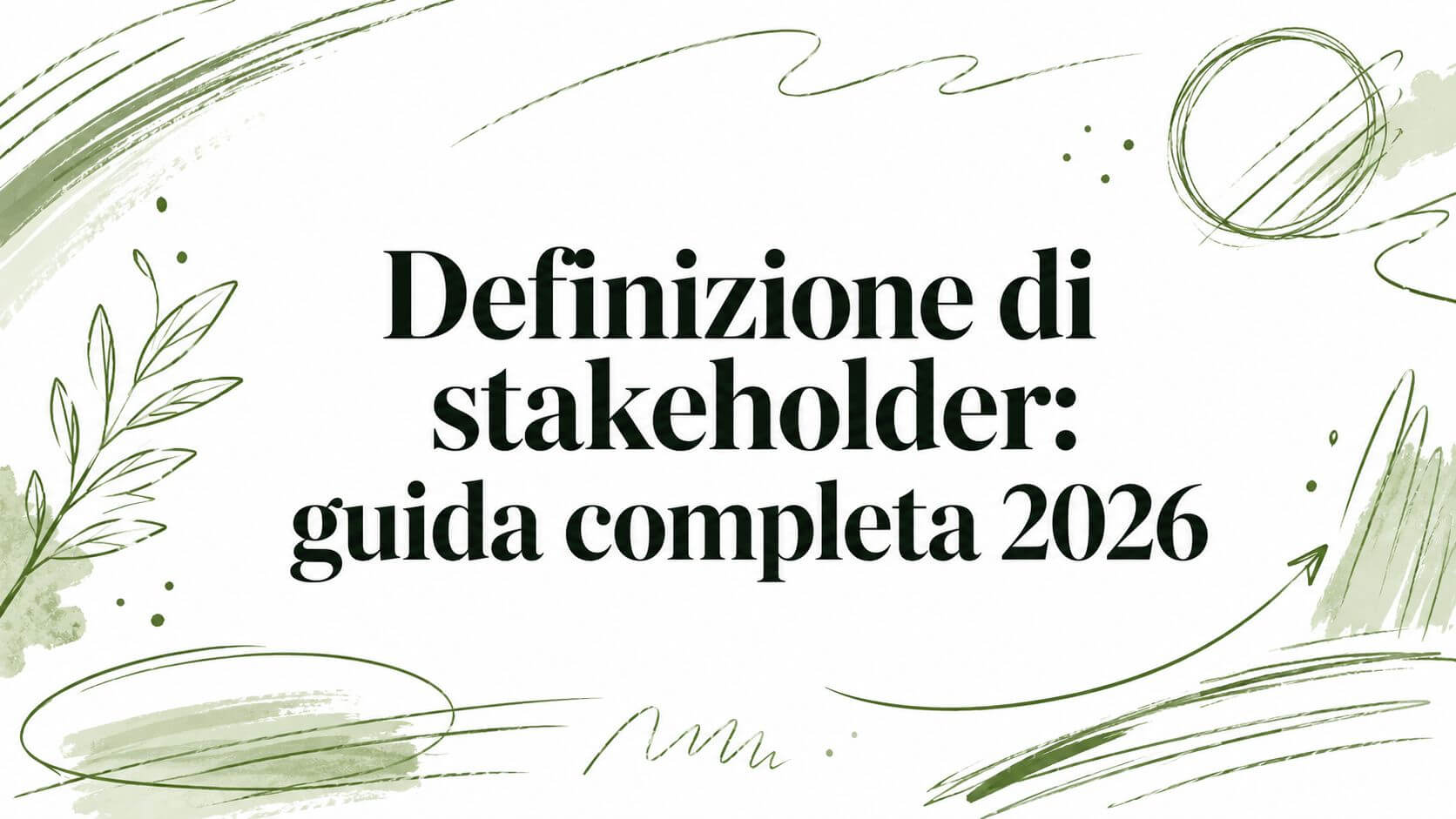 Definizione di stakeholder: guida completa 2026