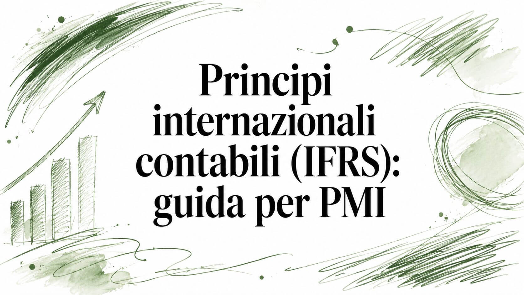 Principi internazionali contabili (IFRS): guida per PMI