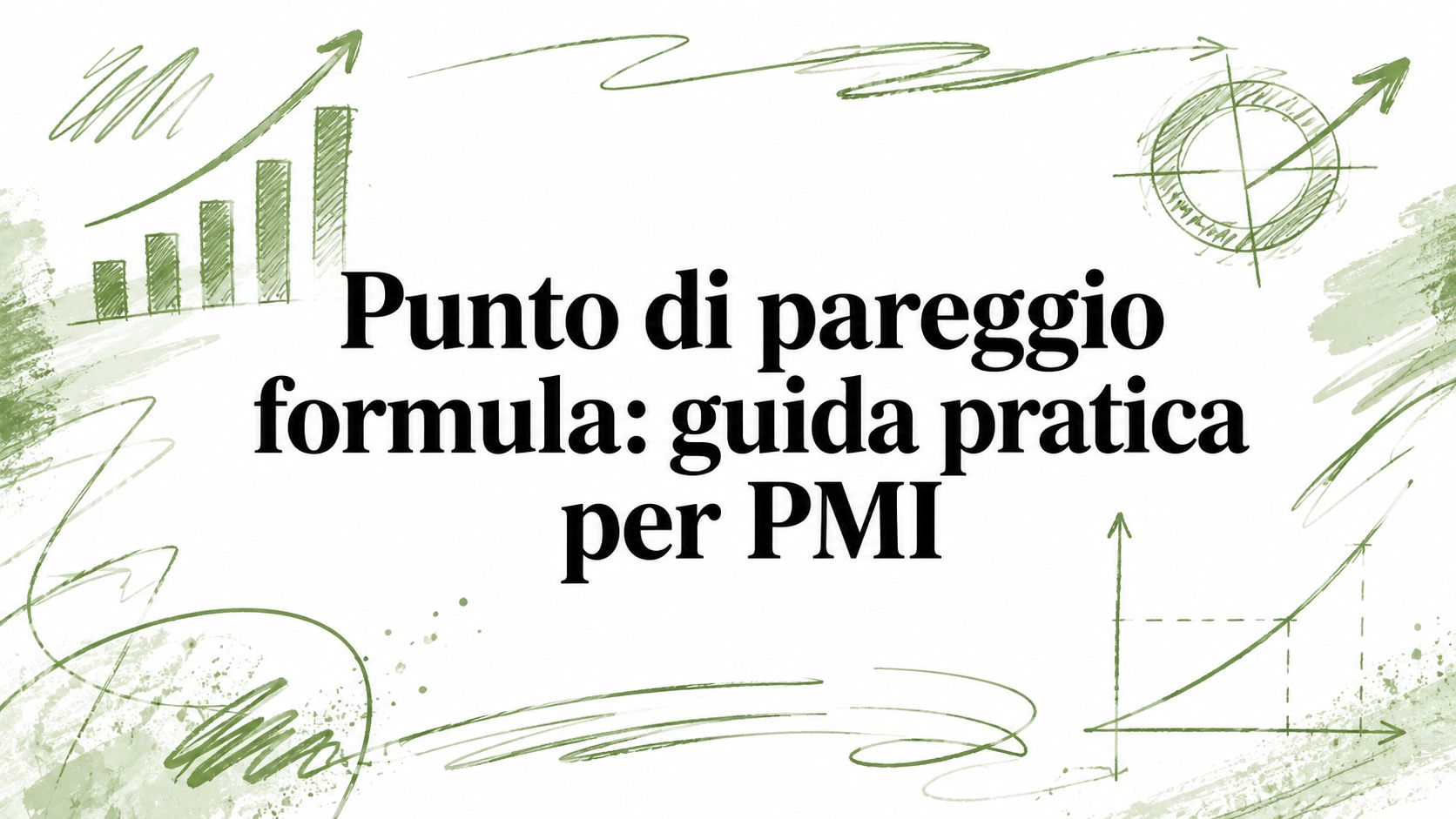 Punto di pareggio formula: guida pratica per PMI