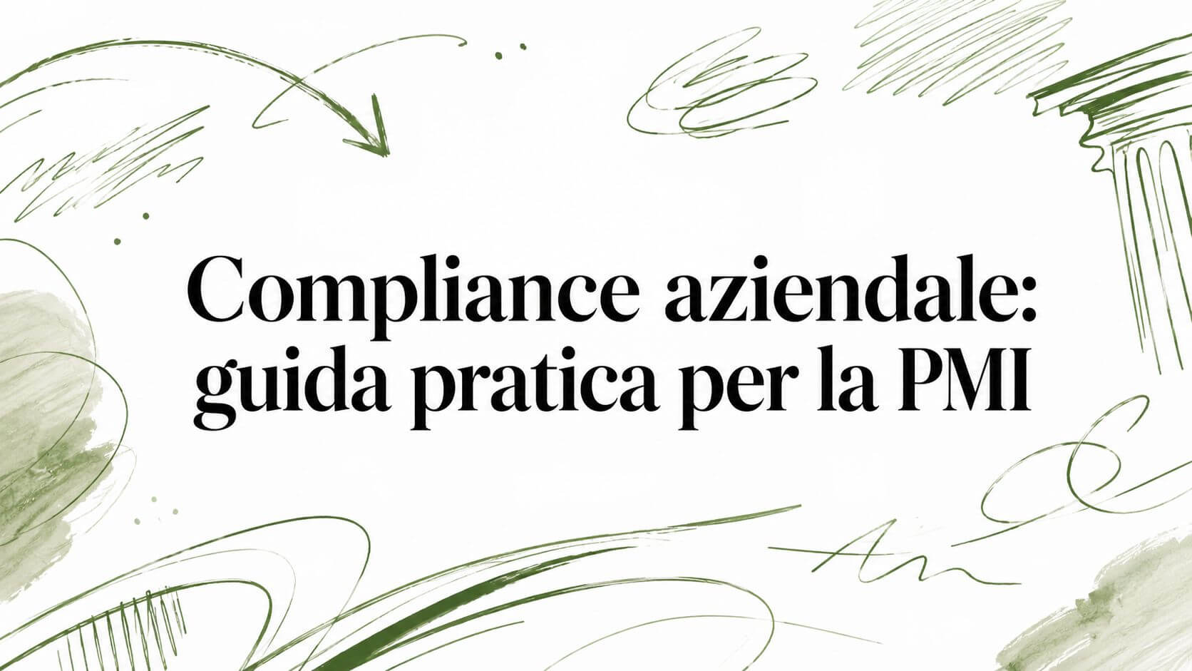 Compliance aziendale: guida pratica per la PMI