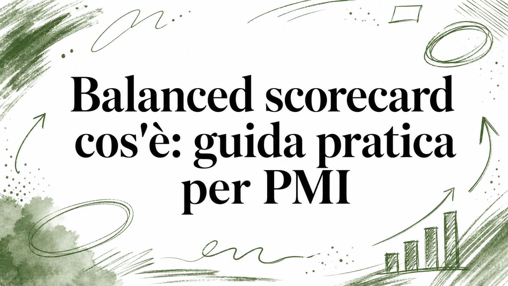 Balanced scorecard cos’è: guida pratica per PMI