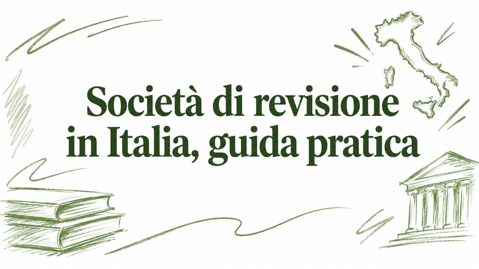 Società di revisione in Italia, guida pratica