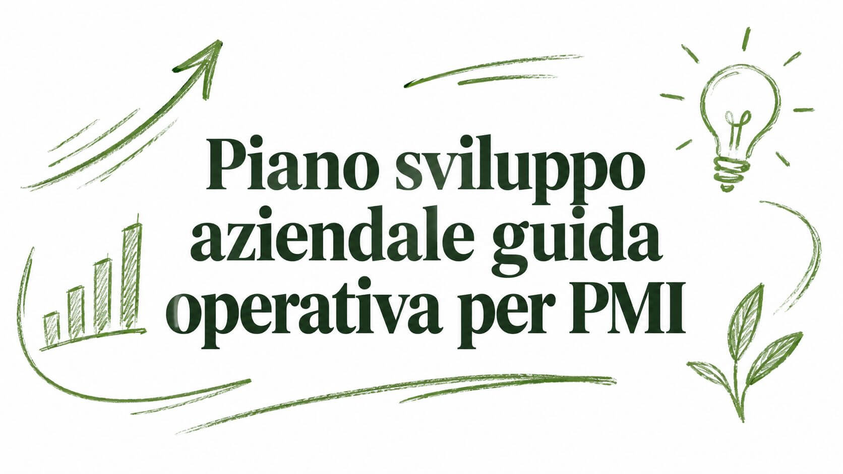 Piano sviluppo aziendale guida operativa per PMI
